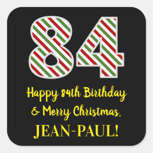Happy 84th Birthday & Merry Christmas, Custom Name Square Sticker