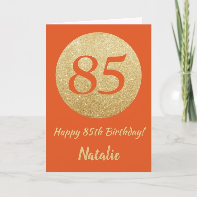 Happy 85th Birthday Orange and Gold Glitter Card (Front)