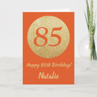 Happy 85th Birthday Orange and Gold Glitter Card