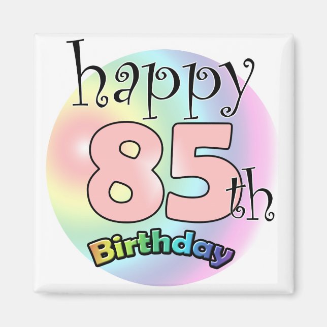 Happy 85th Birthday (pink) Magnet (Front)