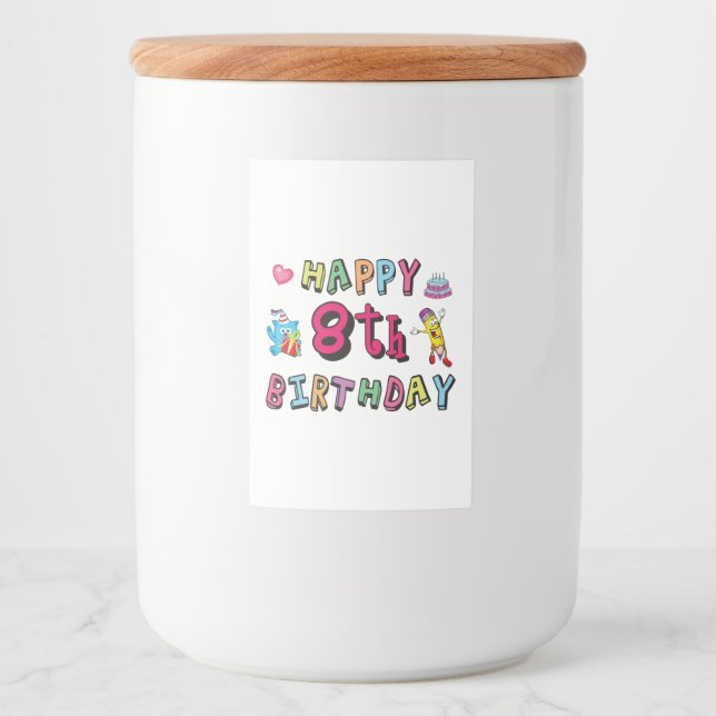 Happy 8th Birthday. 8 year b-day. Food Label (Front)