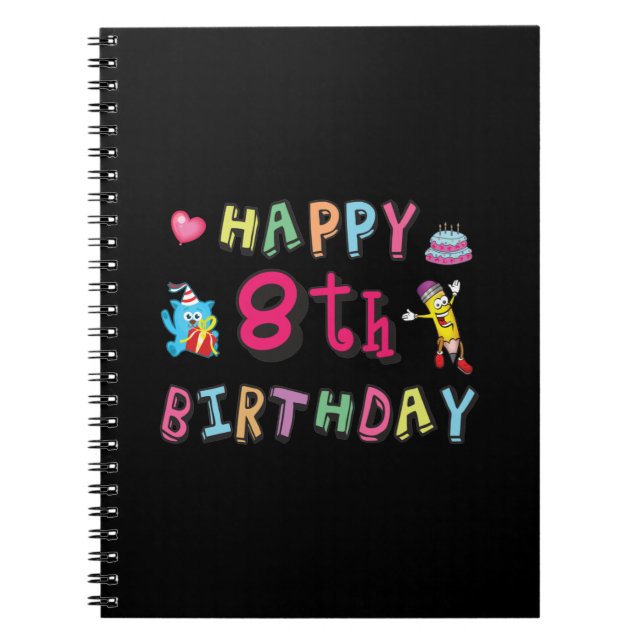 Happy 8th Birthday. 8 year b-day. Notebook (Front)