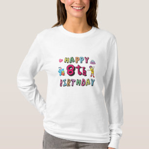 Happy 8th Birthday. 8 year b-day surprise T-Shirt