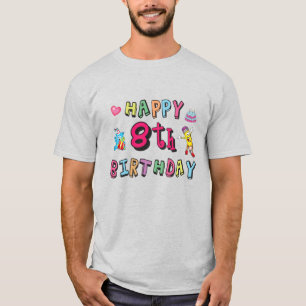 Happy 8th Birthday. 8 year b-day. T-Shirt