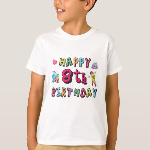 Happy 8th Birthday. 8 year b-day. T-Shirt