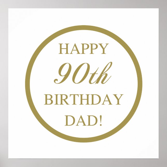 Happy 90th Birthday Dad Poster (Front)