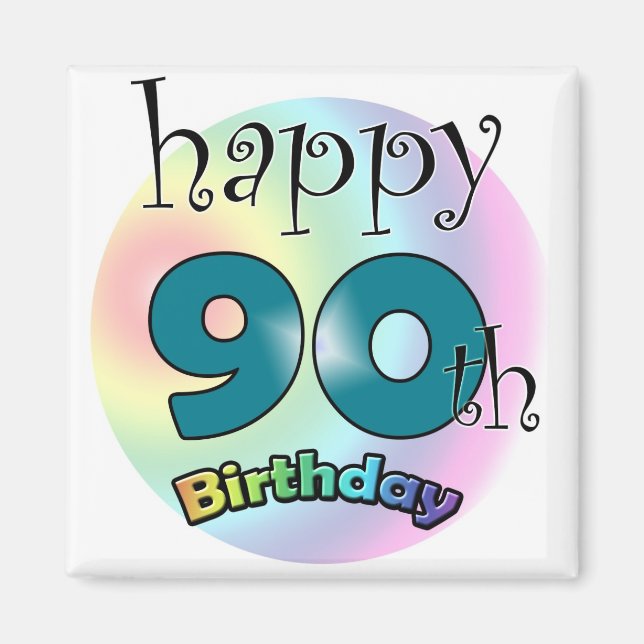 Happy 90th Birthday Magnet (Front)