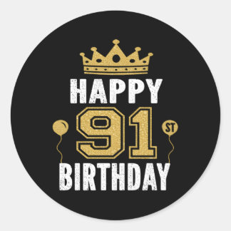 Happy 91St For 91 And Classic Round Sticker