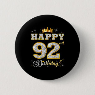 Happy 92nd Birthday 92 Years Old Women Men Birthda 6 Cm Round Badge