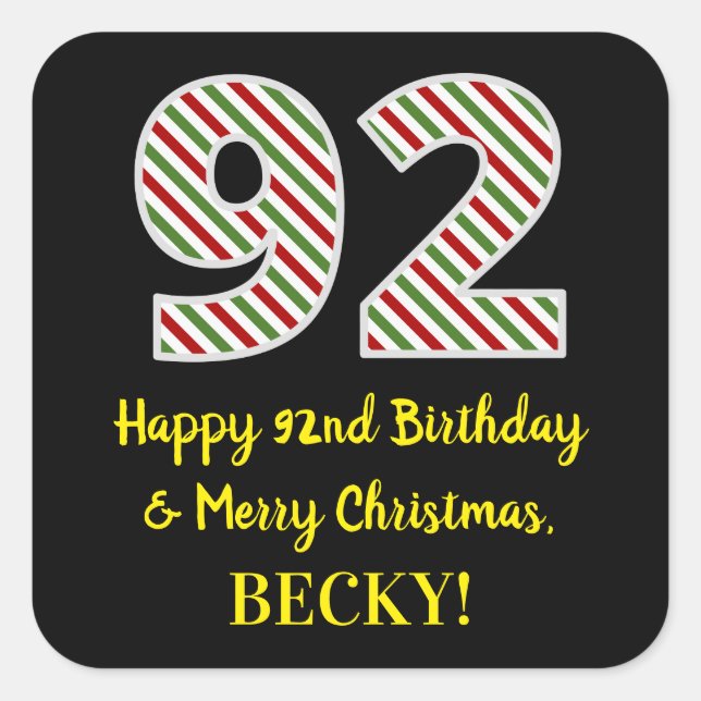Happy 92nd Birthday & Merry Christmas, Custom Name Square Sticker (Front)