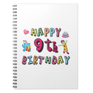Happy 9th Birthday for 9 year old Kids B-day Notebook