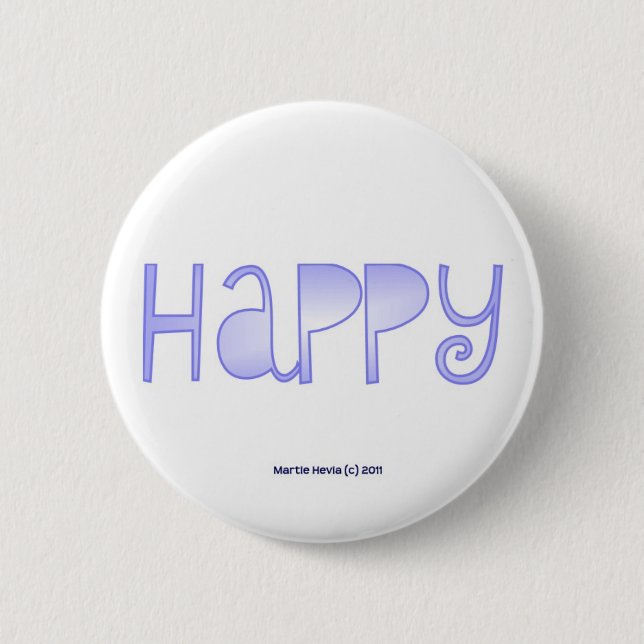 Happy - A Positive Word 6 Cm Round Badge (Front)