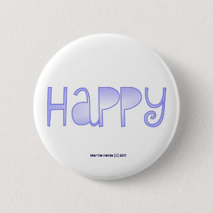 Happy - A Positive Word 6 Cm Round Badge