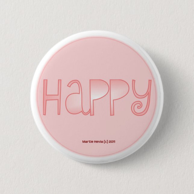 Happy - A Positive Word 6 Cm Round Badge (Front)