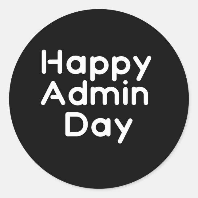 Happy Admin day. Administrative professionals day Classic Round Sticker (Front)