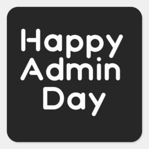 Happy Admin day. Administrative professionals day Square Sticker