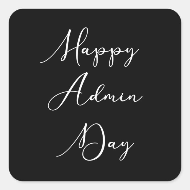 Happy Admin day. Administrative professionals day Square Sticker (Front)