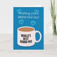 Happy Admin Pro Day Cup of Coffee Humour