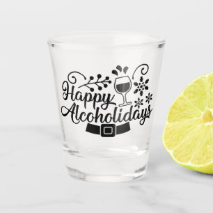 Happy Alcoholidays   Funny Christmas Drinking Fun Shot Glass