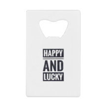 Happy and lucky