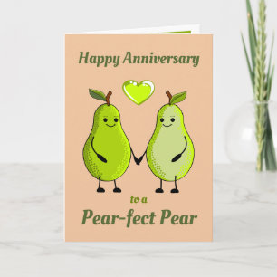 Happy Anniversary Pun Pear Greeting Card
