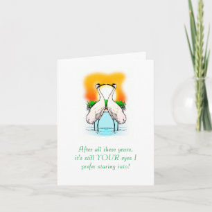 HAPPY ANNIVERSARY/"STILL YOUR EYES I PREFER LOOKIN CARD