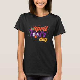 Happy April Fool's Day 1st April Fools Day 2022 Jo T-Shirt