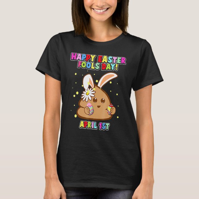 Happy April Fool's Day, Easter Bunny April Fools D T-Shirt (Front)