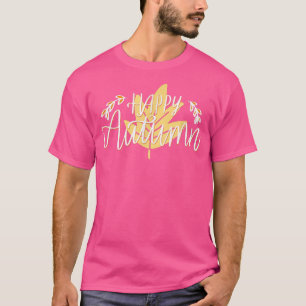 Happy Autumn T-Shirt