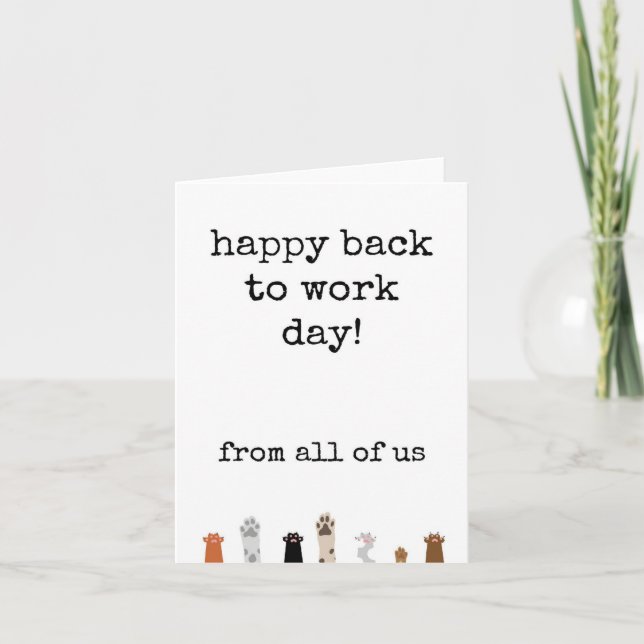 Happy Back to Work Day, From All of Us Funny Card (Front)