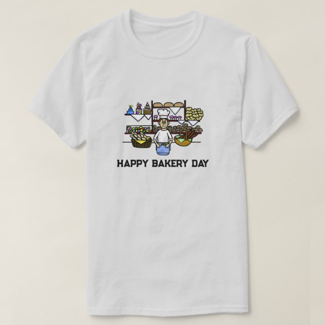 Happy Bakery Day T-Shirt With Man and Bakery (Design Front)