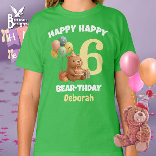 Happy BEARthday Custom Teddy Bear 6th Birthday T-Shirt