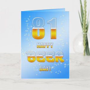 Happy Beer day 81st birthday card
