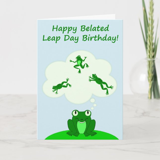 Happy Belated Leap Day Birthday! Card (Front)