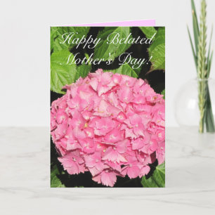Happy Belated Mother's Day Pink Hydrangea card