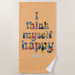 Happy Bible Verse Scripture Quote Beach Towel