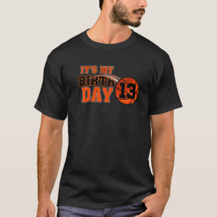 Happy Birthday 13Th 13 Year Old Basketball Boys Ki T-Shirt