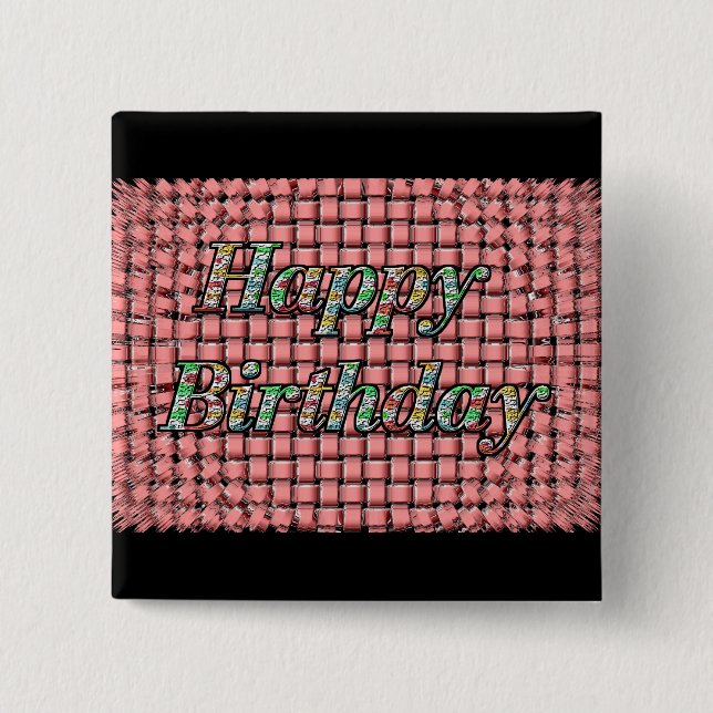 Happy Birthday 15 Cm Square Badge (Front)