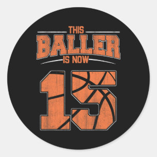 Happy Birthday 15 Year Old Bysketbyll Boys Fifteen Classic Round Sticker
