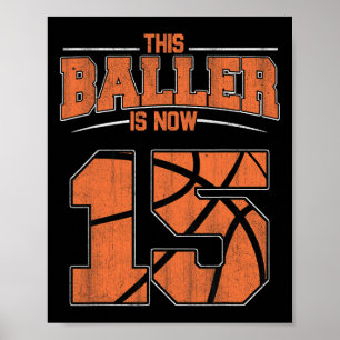 Happy Birthday 15 Year Old Bysketbyll Boys Fifteen Poster