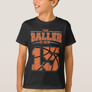 Happy Birthday 15 Year Old Bysketbyll Boys Fifteen T-Shirt