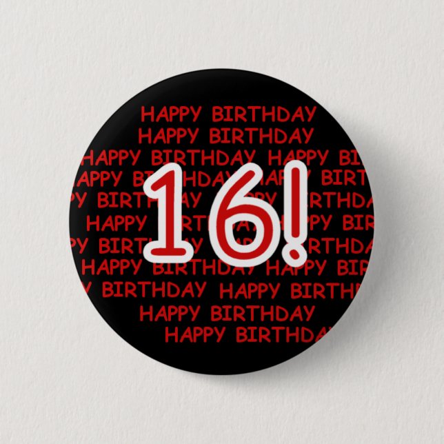 Happy Birthday 16 6 Cm Round Badge (Front)