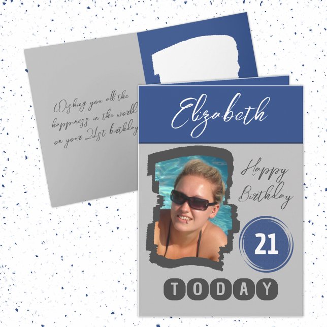 Happy birthday 21 today add photo grey blue card (Creator Uploaded)