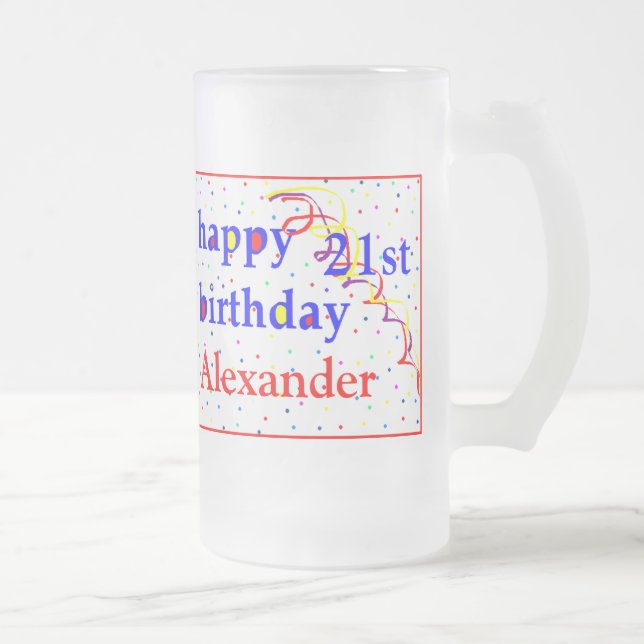 Happy Birthday 21st Personalise Frosted Glass Beer Mug (Right)