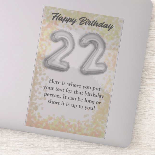 Happy birthday 22 year old sticker (Detail)