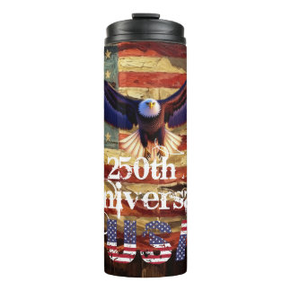 Happy Birthday  250 Years Strong USA Thermal Tumbler