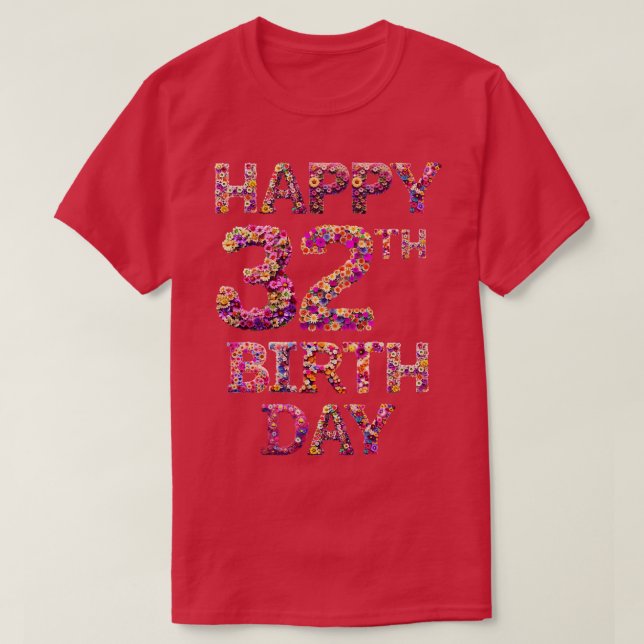 Happy Birthday 32th T-Shirt (Design Front)