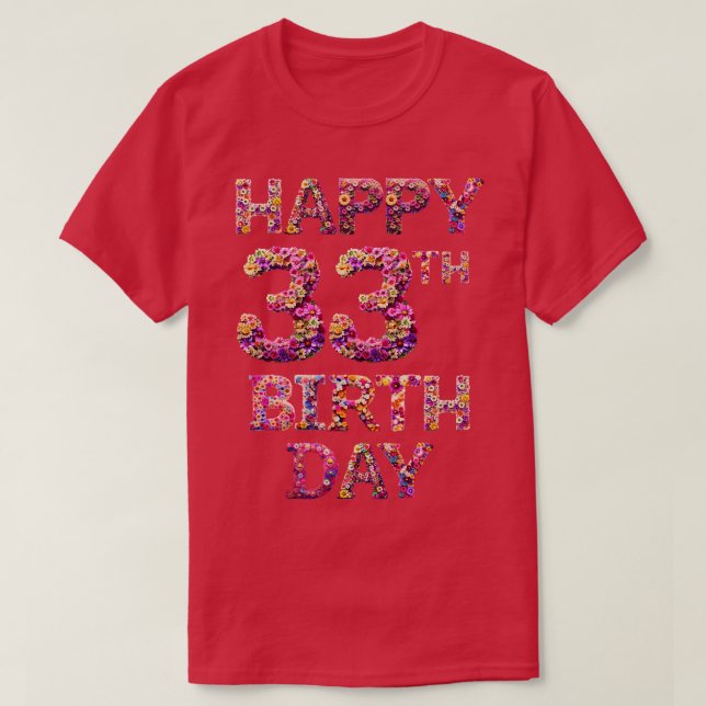 Happy Birthday 33th T-Shirt (Design Front)