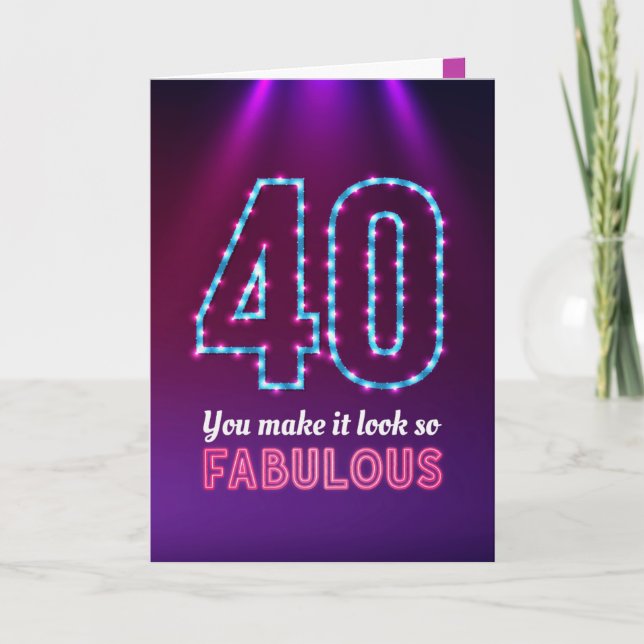 Happy Birthday 40, You Make it Look so Fabulous! C Card (Front)