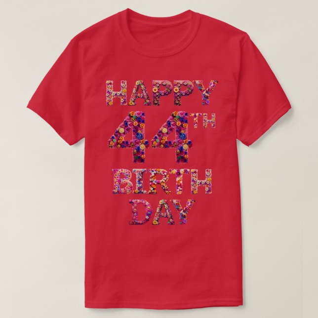 Happy Birthday 44th T-Shirt (Design Front)